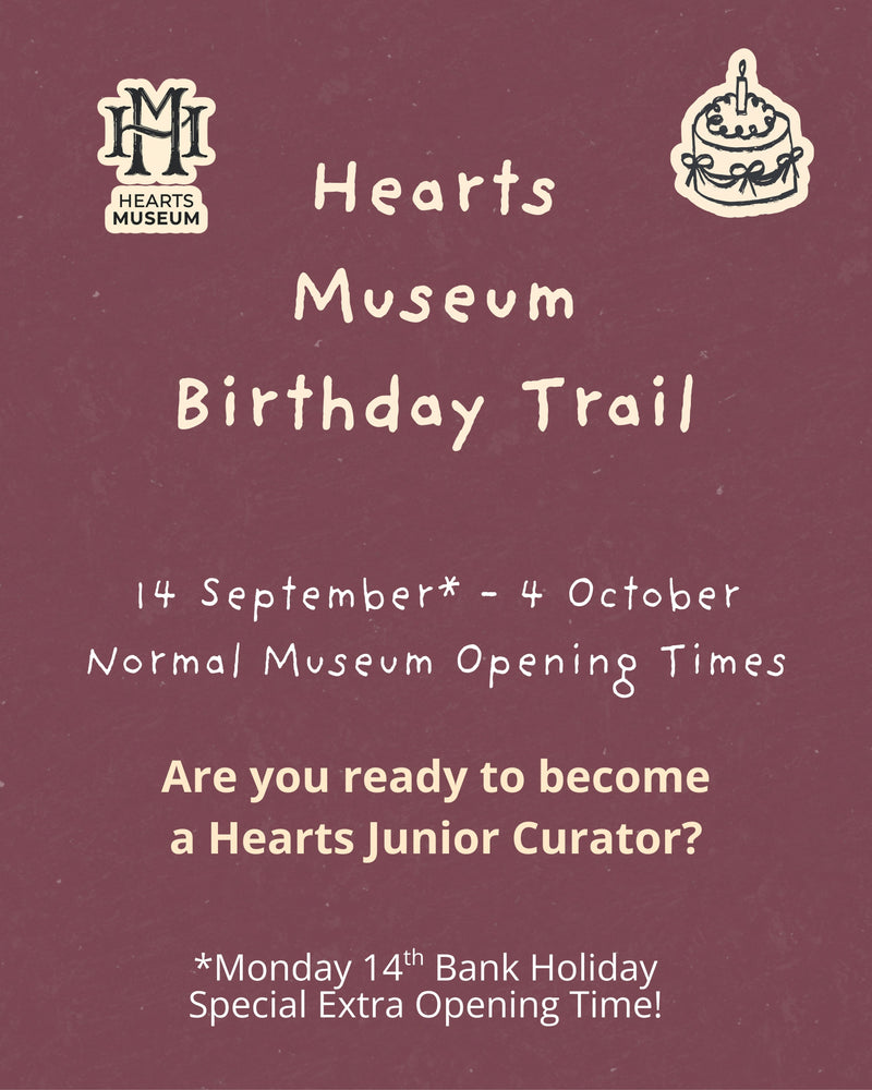 Celebrate 10 Years of Hearts Museum - Birthday Trail Launch, Monday 14th September!