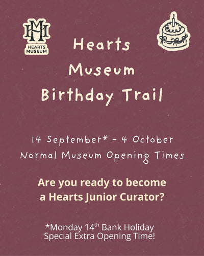 Celebrate 10 Years of Hearts Museum - Birthday Trail Launch, Monday 14th September!