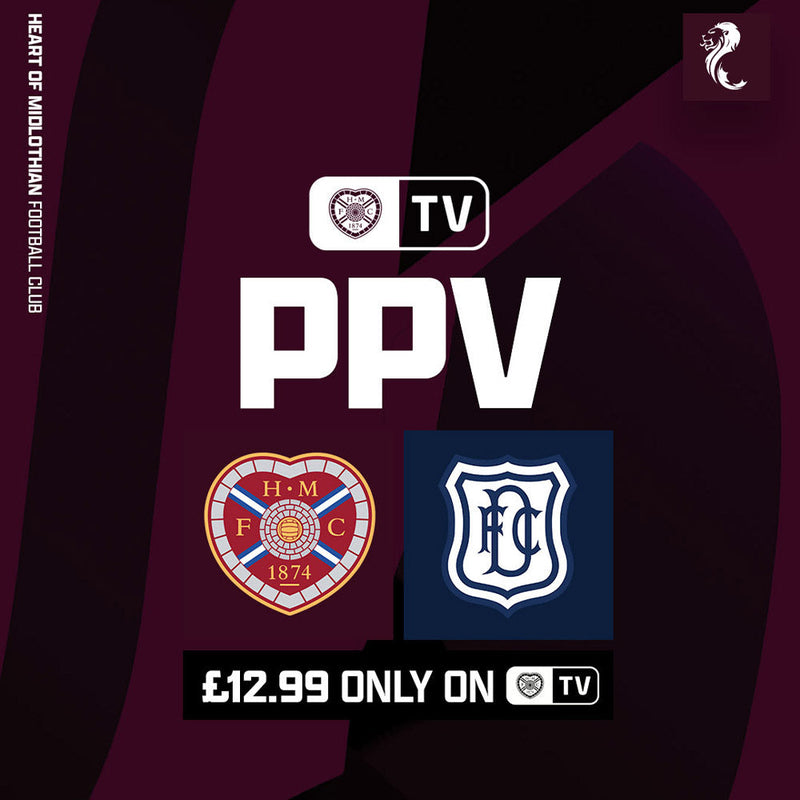 Watch Hearts vs Dundee | Live on PPV